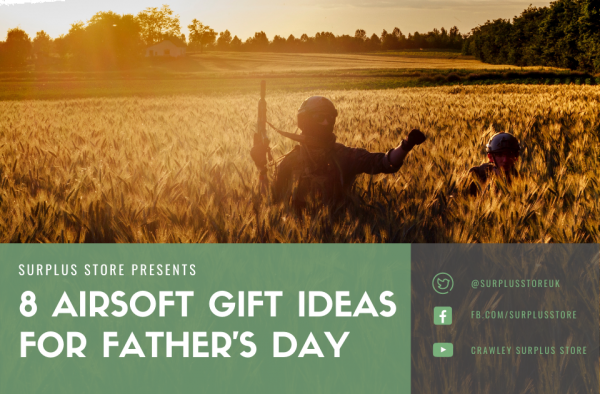 8 Airsoft Gift Ideas for Father’s Day