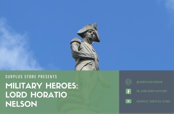 Military Heroes: Lord Horatio Nelson