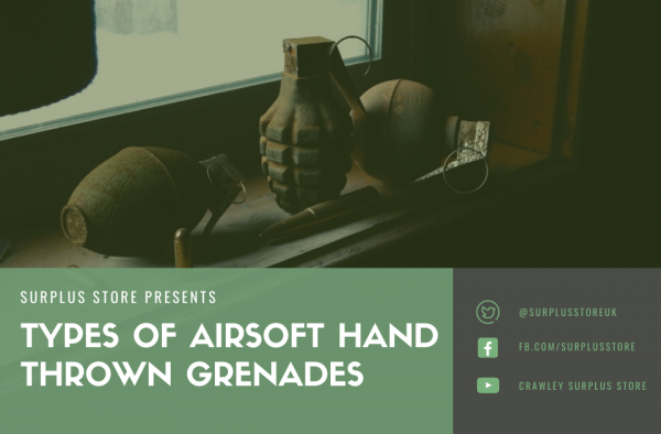 Types of Airsoft Hand Thrown Grenades