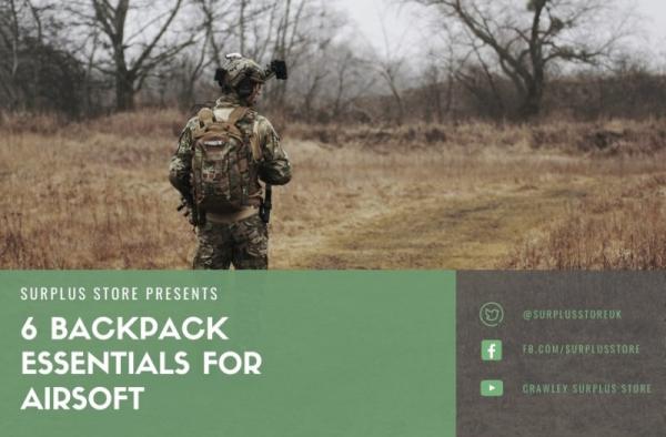 6 Backpack Essentials for Airsoft