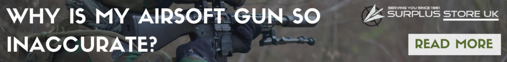 why os my airsoft gun so inaccurate