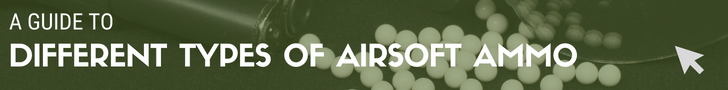 A guide to different types of airsoft ammo