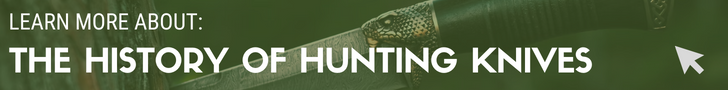 The history of hunting knives