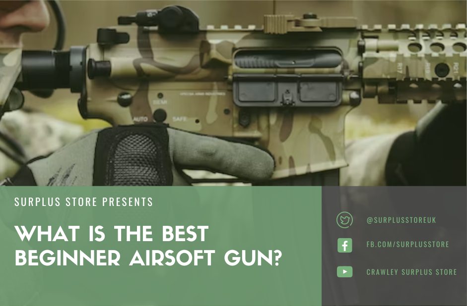 What is the Best Beginner Airsoft Gun? Surplus Store